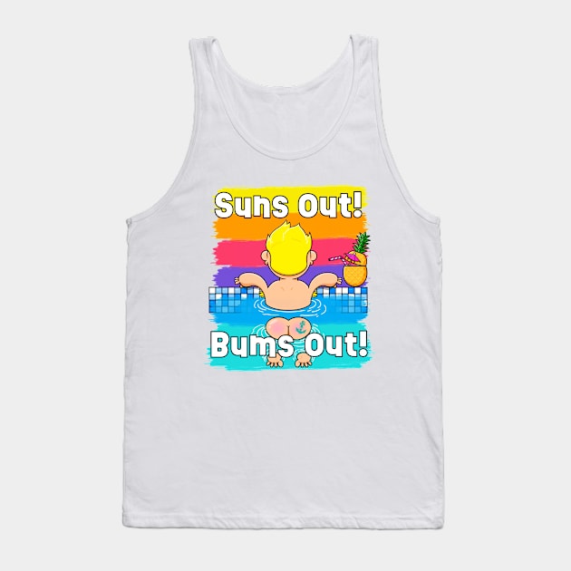 Sun out! Bums out! Tank Top by LoveBurty